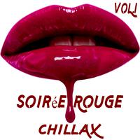 Soirée Rouge, CHILLAX Vol.1