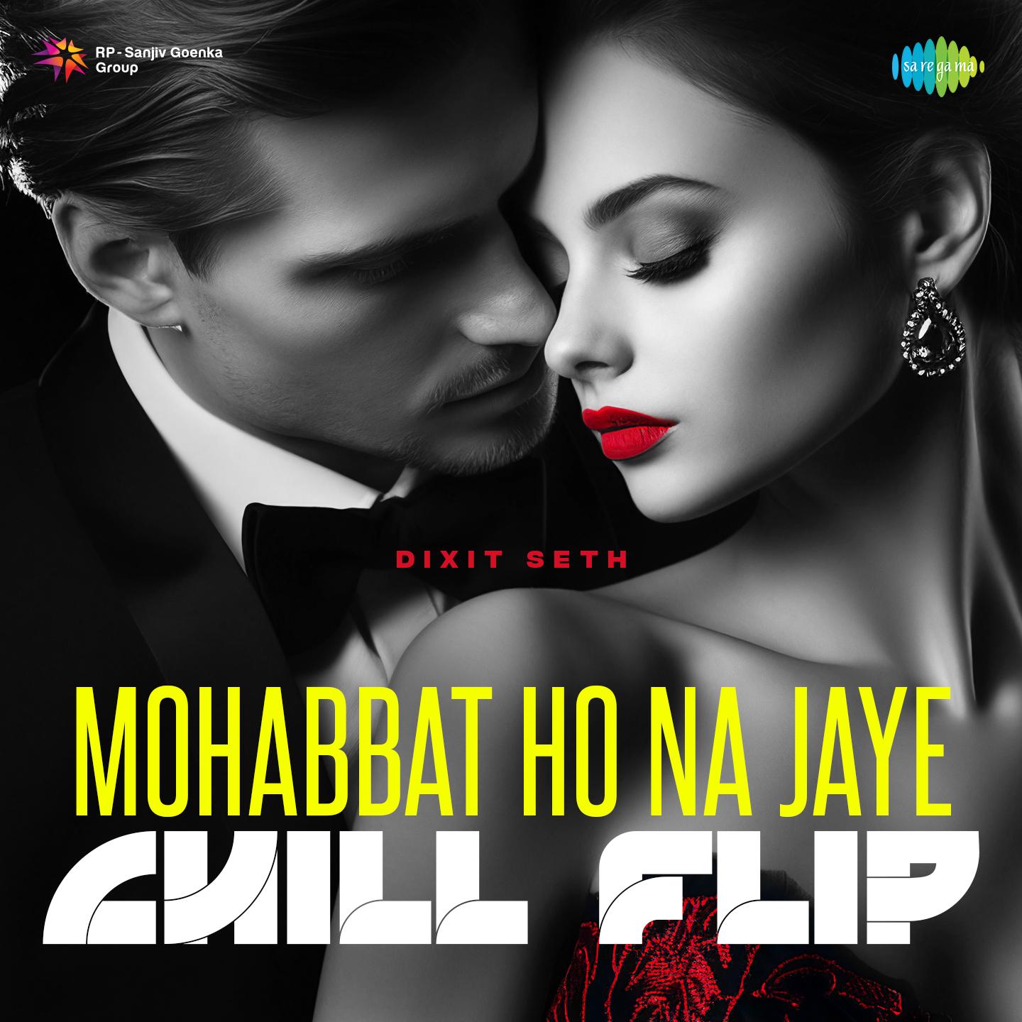 Mohabbat Ho Na Jaye - Chill Flip
