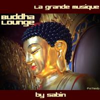 La grande musique - buddha lounge