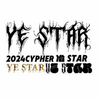 YE STAR 2024 CYPHER