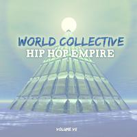 World Collective: Hip Hop Empire, Vol. 7