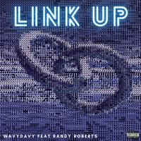 Link Up (feat. Randy Roberts)