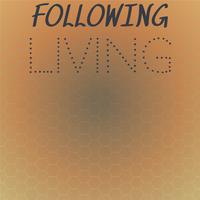 Following Living