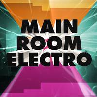 Mainroom Electro