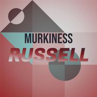 Murkiness Russell