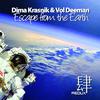 Dima Krasnik & Vol Deeman - Escape from the Earth (Rene Ablaze Remix)