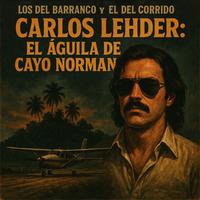 Los Del Barranco - Líder Del Cartel De Medellín