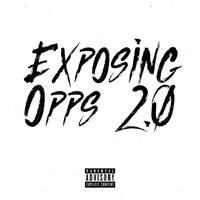 Exposing Opps 2.0 (feat. Sinsquad)