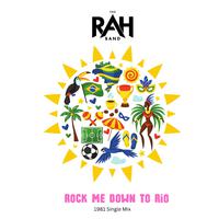 Rock Me Down to Rio (1981 Single Mix)