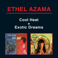 Cool Heat + Exotic Dreams