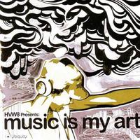 HVW8 Presents: Music Is My Art