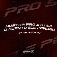 MOSTRA PRO SEU EX O QUANTO ELE PERDEU