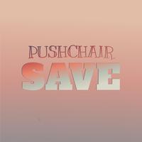 Pushchair Save