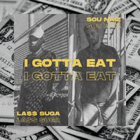 I Gotta Eat