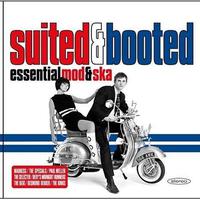 Suited & Booted : Essential Mod & Ska