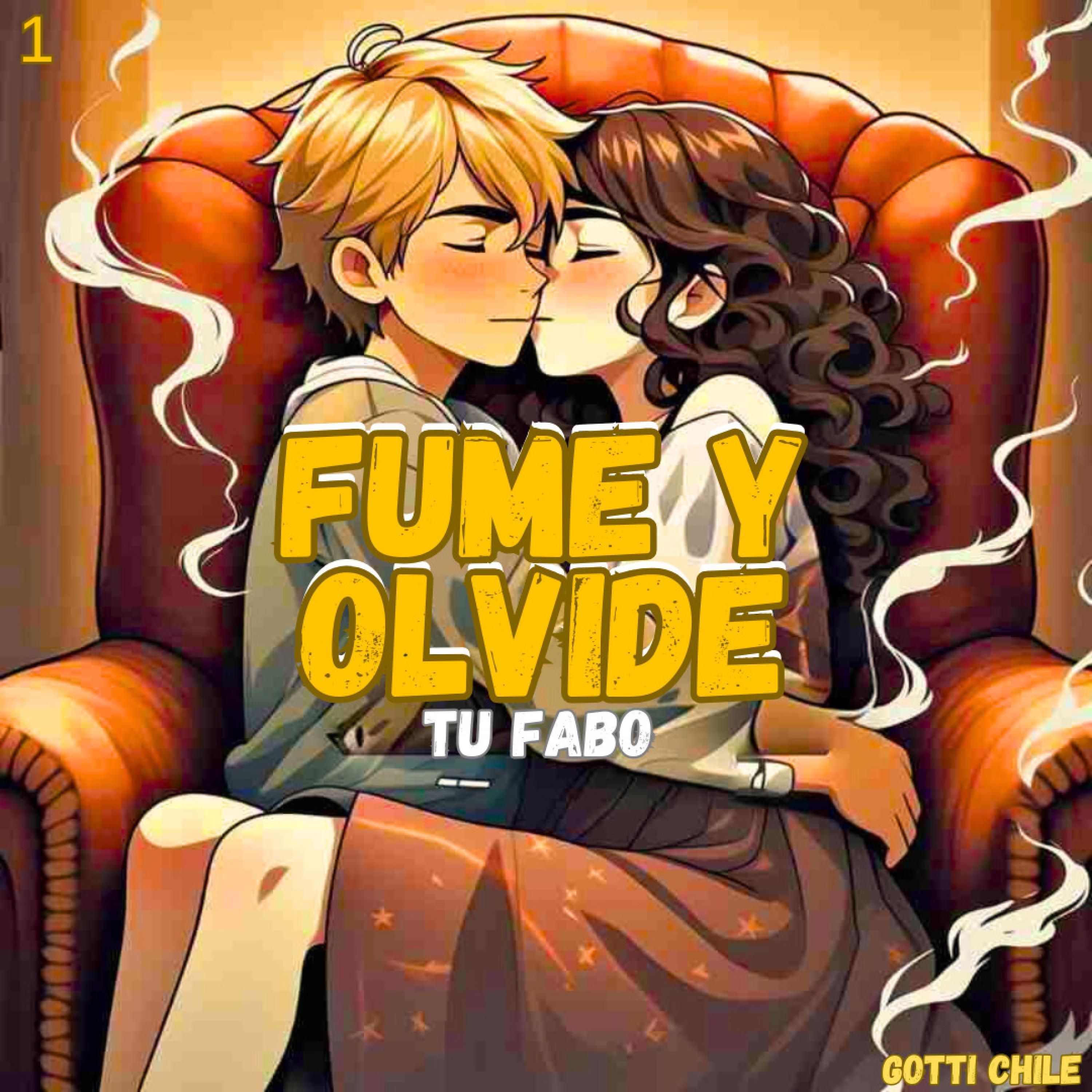 FUME Y OLVIDE (GOTTI CHILE)
