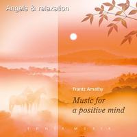 Music for a Positive Mind : Angels and Relaxation