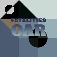 Fatalities Oar