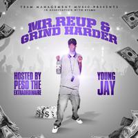 Mr. Re-Up & Grind Harder