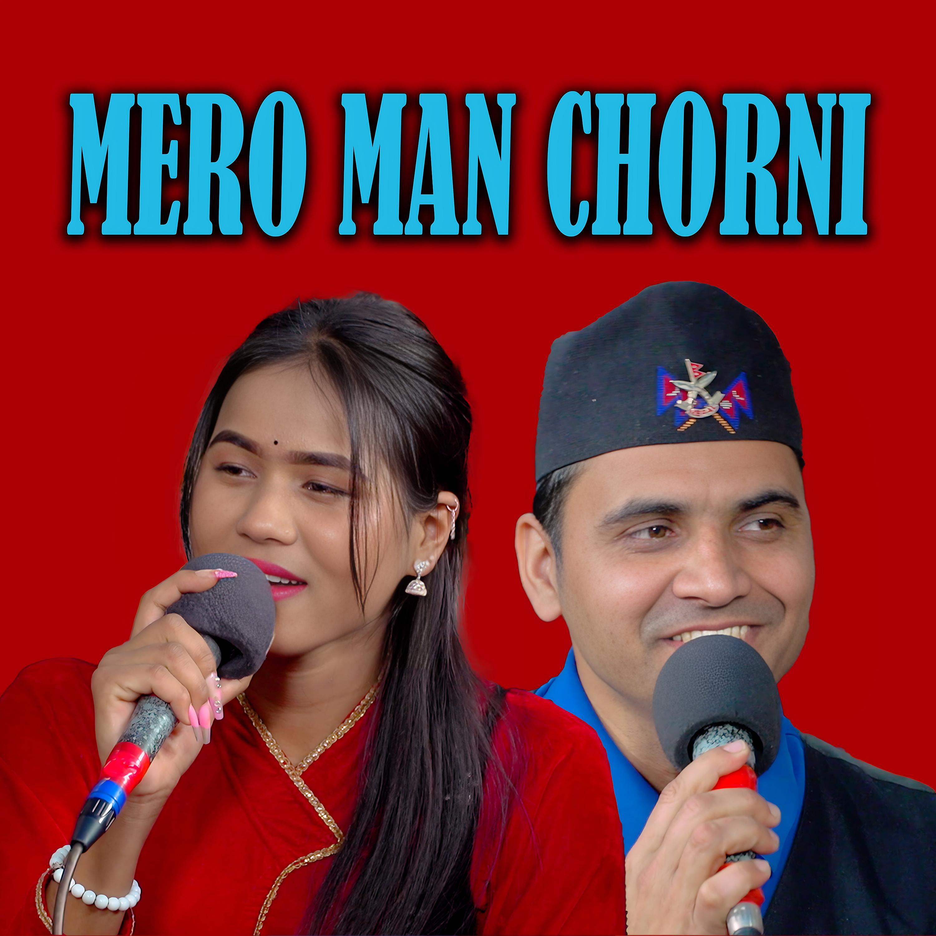 Mero Man Chorni