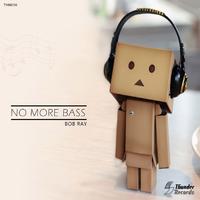 No More Bass