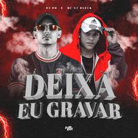 Deixa Eu Grava