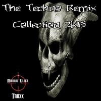 The Techno Remix Collection 2K15