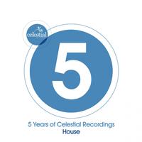 5 Years of Celestial Recordings House