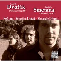 Dvořák: Dumky Trio, Op. 90 - Smetana: Piano Trio, Op. 15