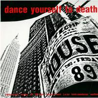 Dance Yourself To Death