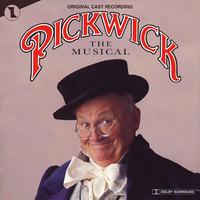 Pickwick, The Musical (Original Cast Recording)