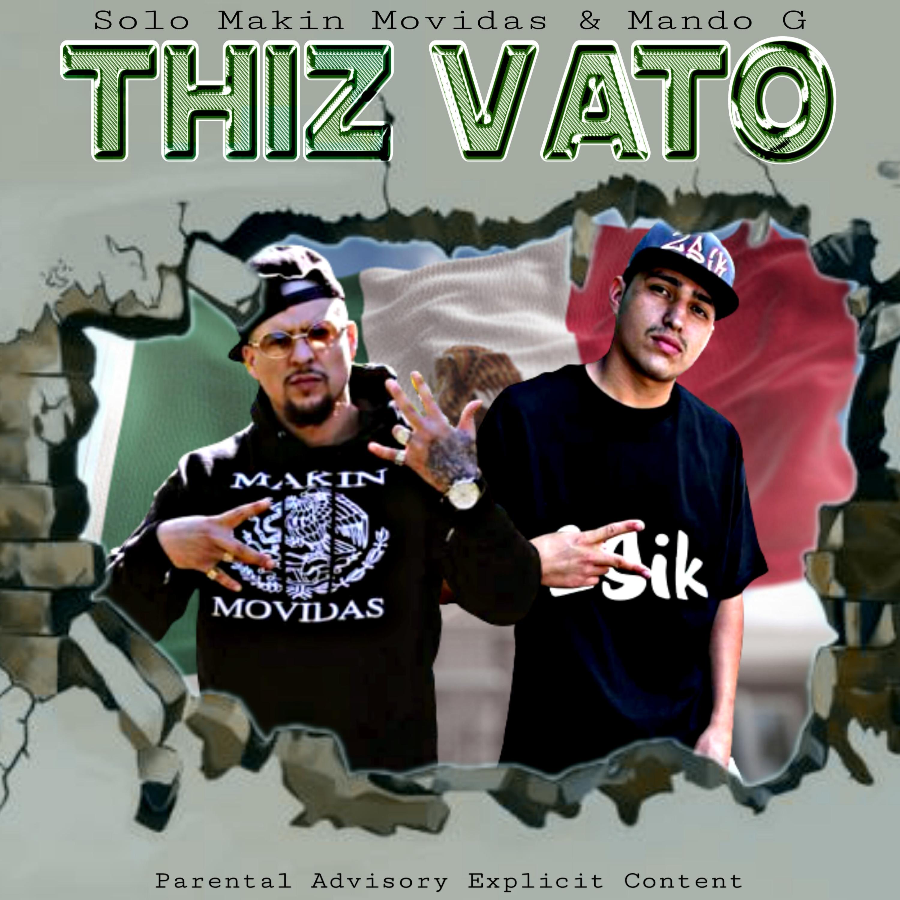 thiz vato (feat. solo makin movidas)