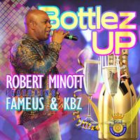 Bottlez up (feat. Fameus and KBZ)