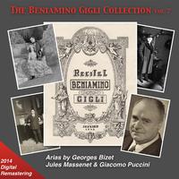 BENIAMINO GIGLI COLLECTION (THE), Vol. 7 - Arias by Georges Bizet, Jules Massenet and Giacomo Puccini (1926-1941)