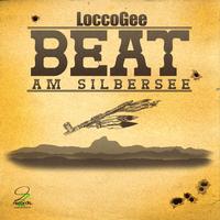 LoccoGee - Beat am Silbersee (House Mix)