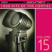 1000 Hits of the Forties, Vol. 15