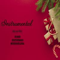 Instrumental Hip Hop & Rap (a Sad Christmas Without You) (Instrumental)