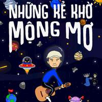 Những Kẻ Khờ Mộng Mơ