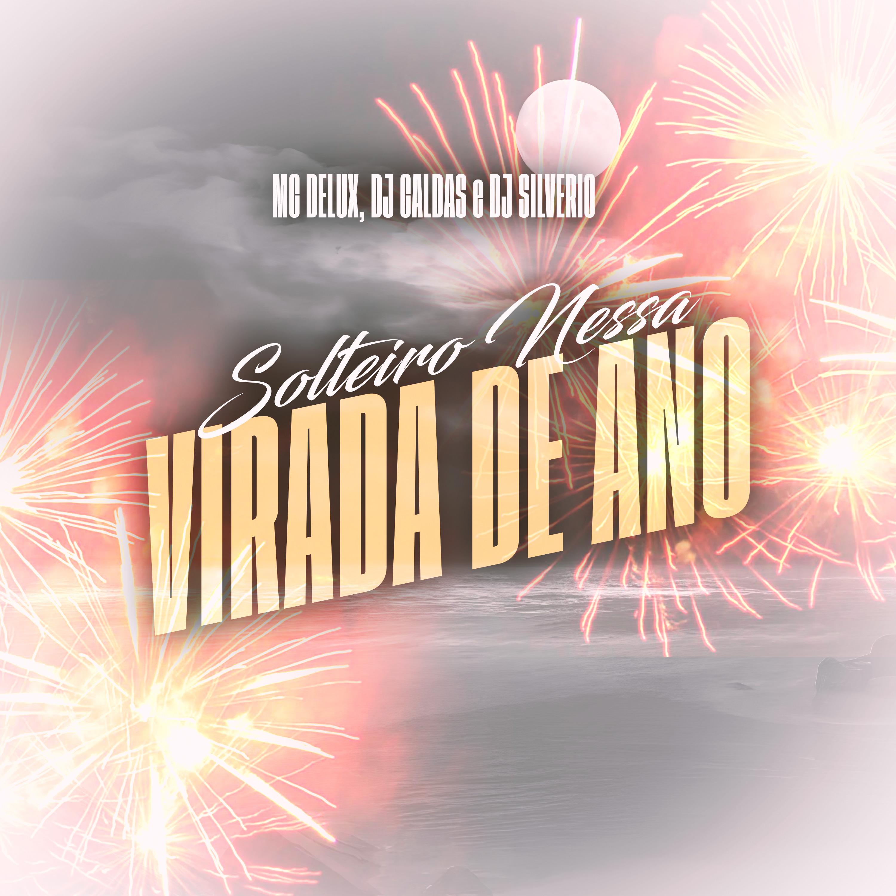 Solteiro Nessa Virada de Ano