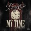 Dirty O - My Time (feat. Rick Hyde)