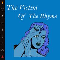 The Victim of the Rhyme