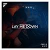 Weston & Teston - Lay Me Down