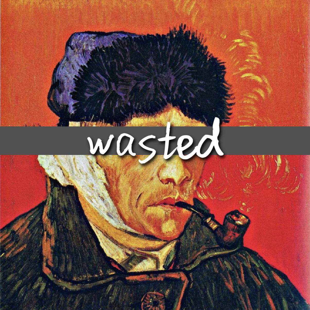 wasted