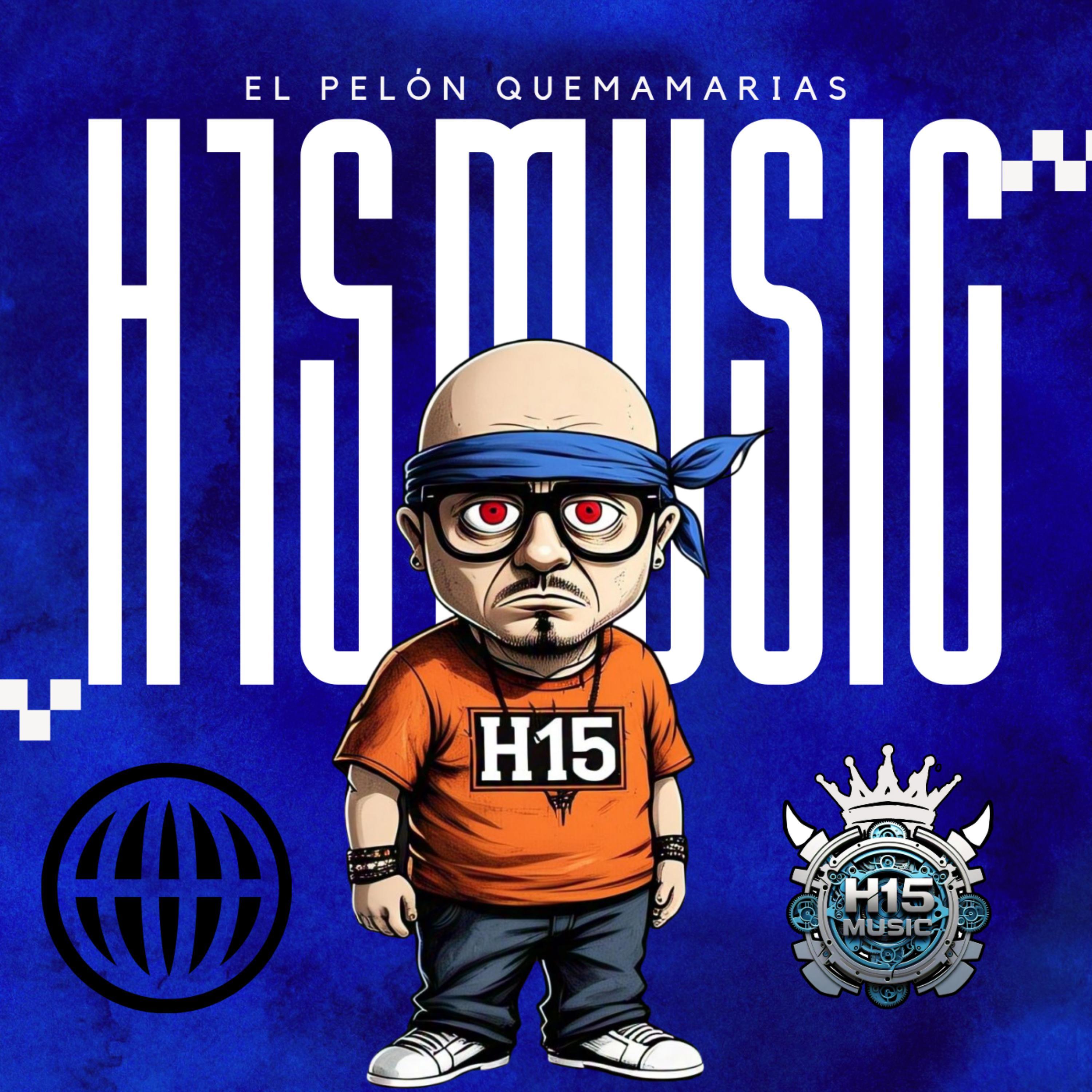 El Pelon Quemamarias Remixs (feat. Dexam H15, RastaMan H15 & Ese Oni En El Beat) (Radio Edit)
