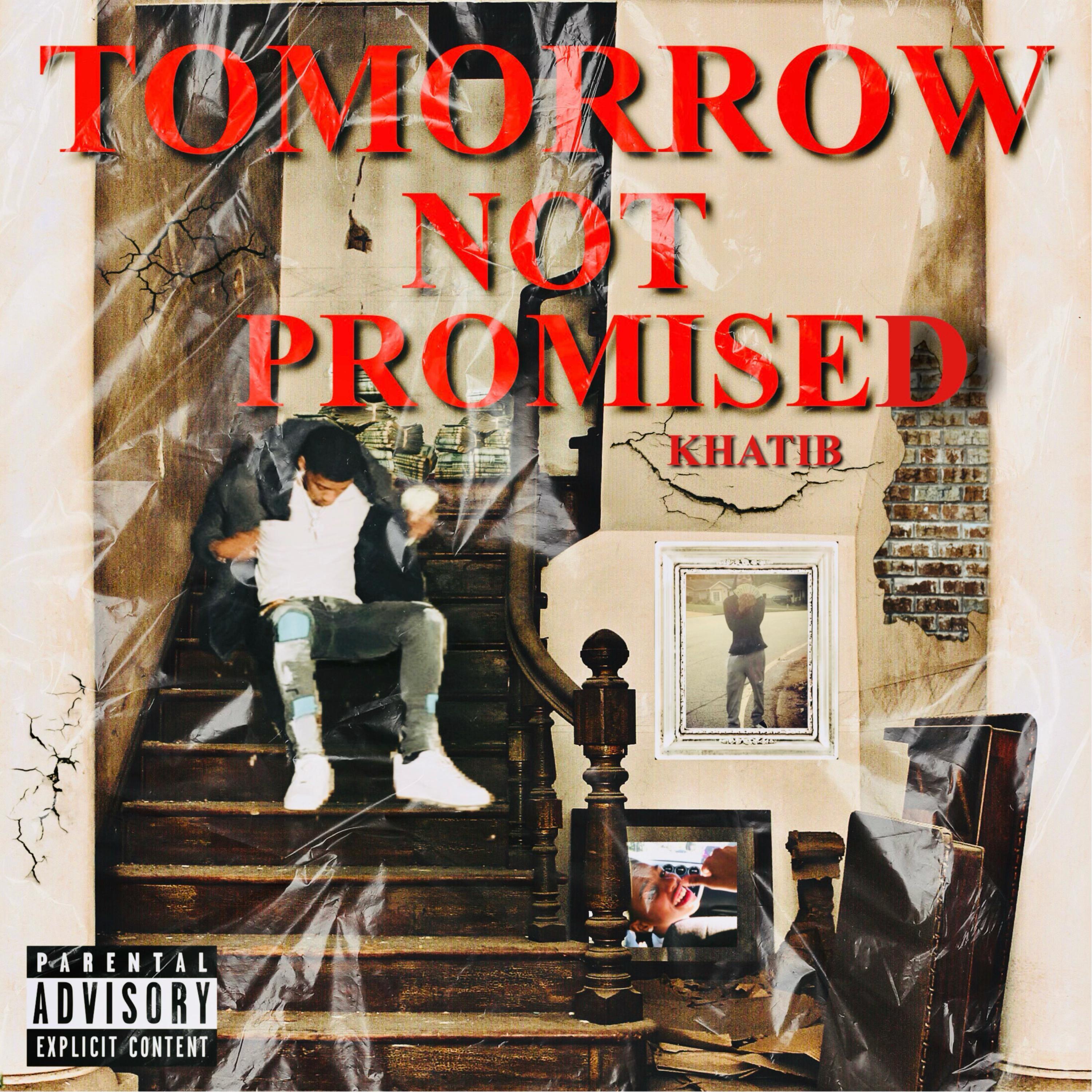 Tomorrow Not Promised
