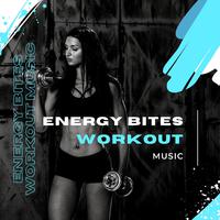 Energy Bites Workout Music