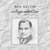 Ben Selvin - Vintage Selection