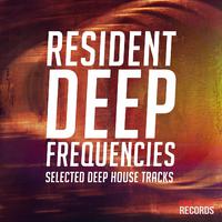 Resident Deep Frequencies (Selected Deep House Tracks)