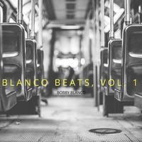 Blanco Beats, Vol. 1