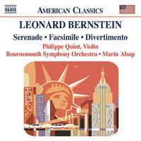 BERNSTEIN, L.: Serenade / Facsimile / Divertimento (Quint, Bournemouth Symphony, Alsop)